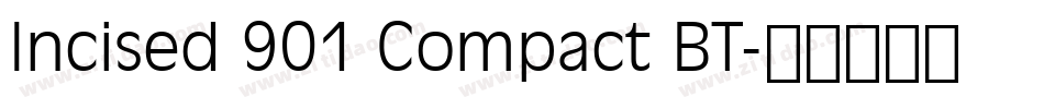 Incised 901 Compact BT字体转换